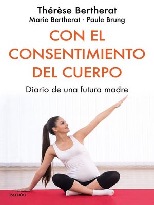 cover image of Con el consentimiento del cuerpo